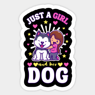 Just a Girl and her dog Sticker